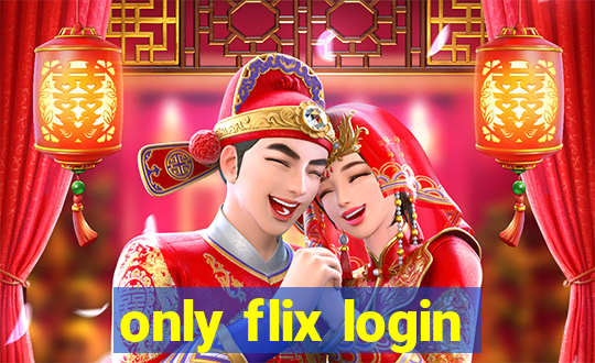 only flix login